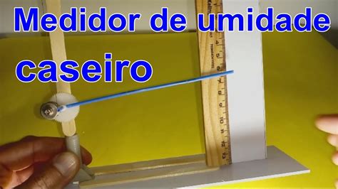 como fazer um medidor de umidade de grão caseiro|Um higrômetro simples – Seara da Ciência.